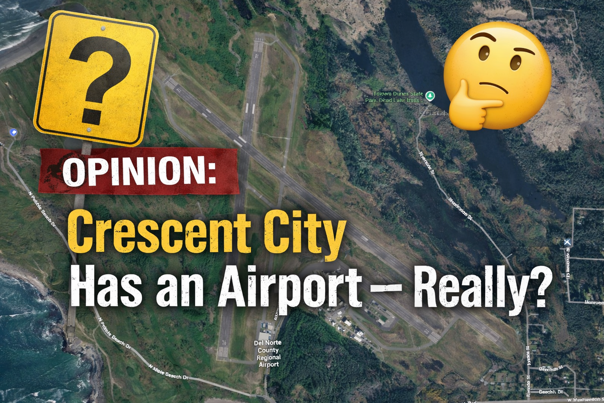 OPINION: Crescent City Has an Airport — Really?